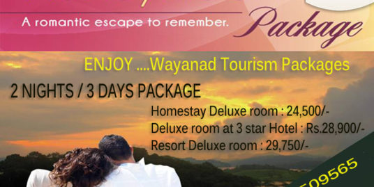Wayanad Tourism Packages. Honeymoon Package  2 NIGHTS / 3 DAYS PACKAGE